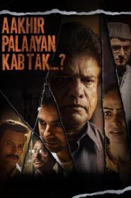 Aakhir Palaayan Kab Tak..? (2024) Hindi HDTS PRE DVD